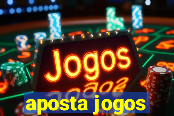 aposta jogos