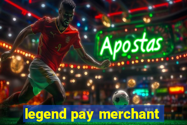 legend pay merchant