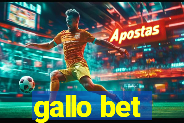 gallo bet