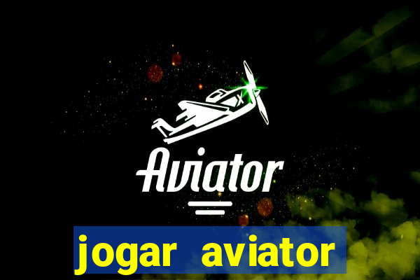 jogar aviator online grátis