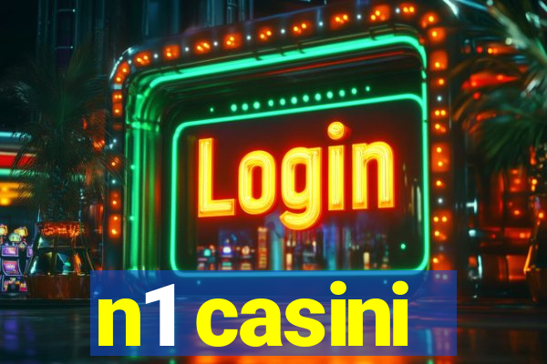 n1 casini