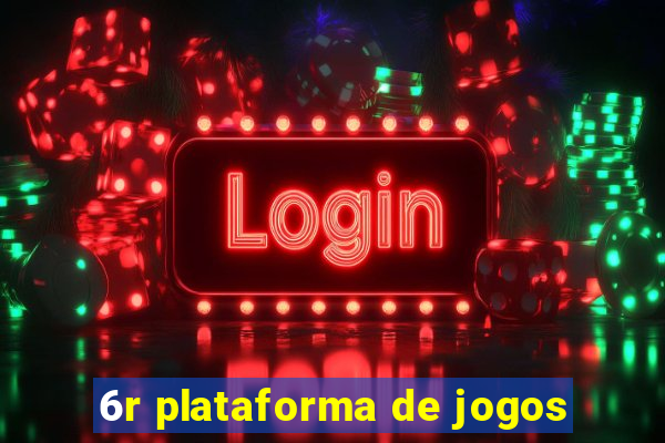 6r plataforma de jogos