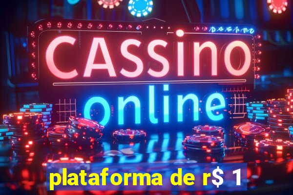 plataforma de r$ 1