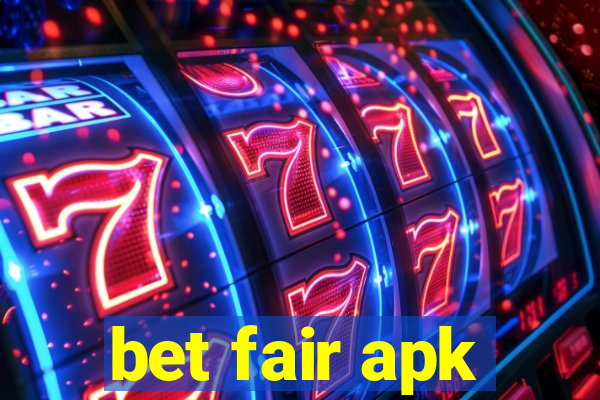 bet fair apk