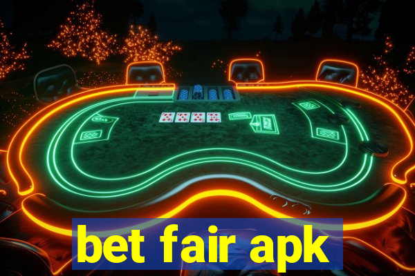 bet fair apk