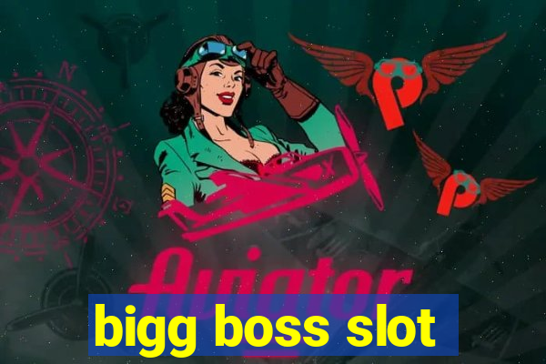 bigg boss slot