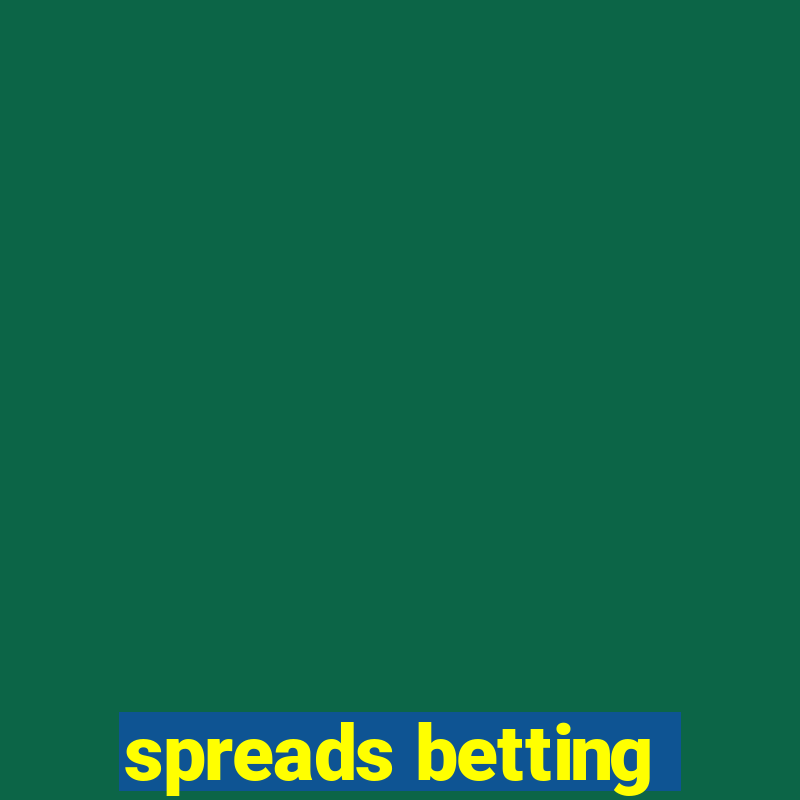 spreads betting