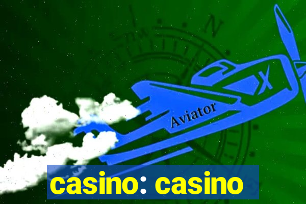 casino: casino