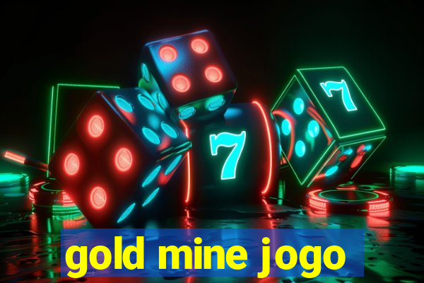 gold mine jogo