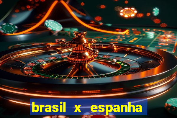 brasil x espanha feminino palpite