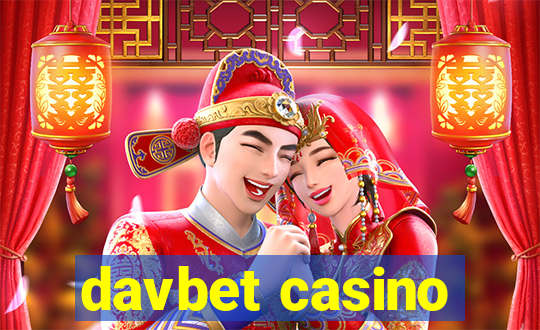 davbet casino