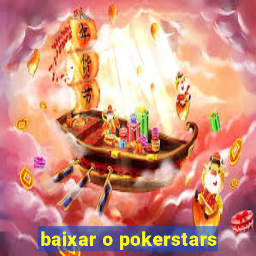 baixar o pokerstars