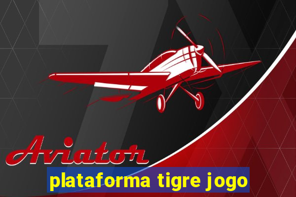 plataforma tigre jogo