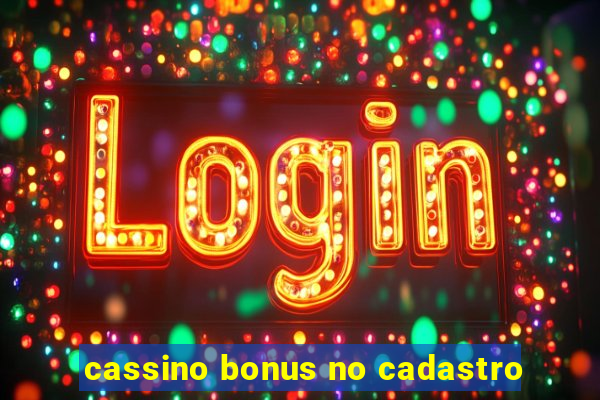 cassino bonus no cadastro