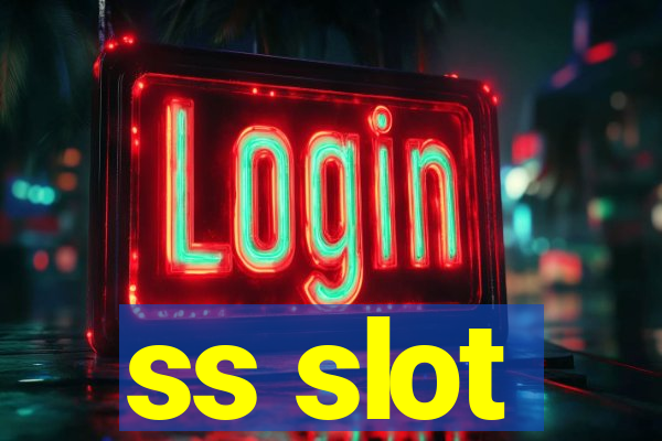 ss slot