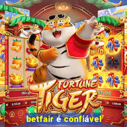 betfair é confiável