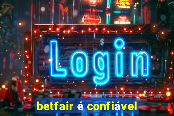 betfair é confiável