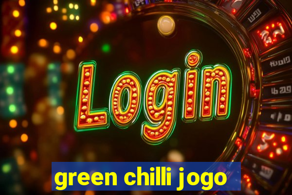 green chilli jogo