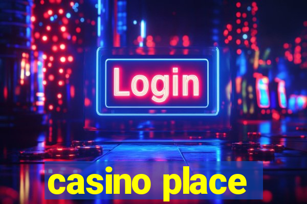 casino place