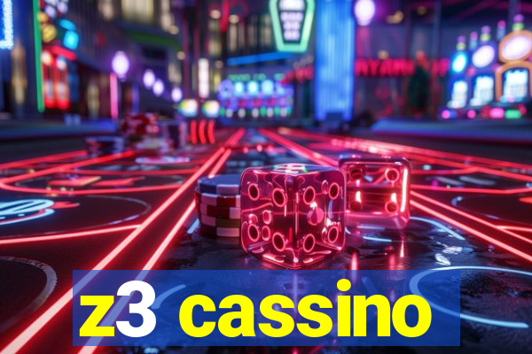 z3 cassino