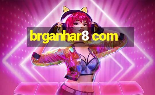 brganhar8 com