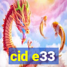 cid e33