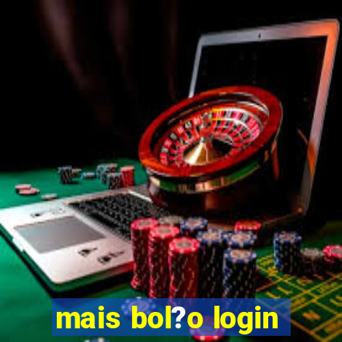 mais bol?o login