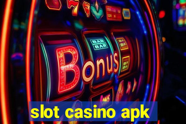 slot casino apk