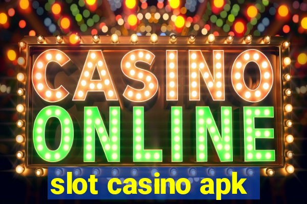 slot casino apk