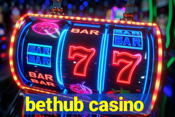 bethub casino