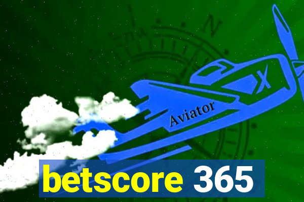 betscore 365