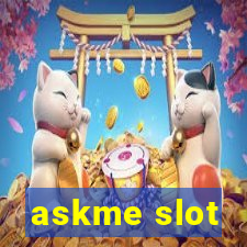 askme slot