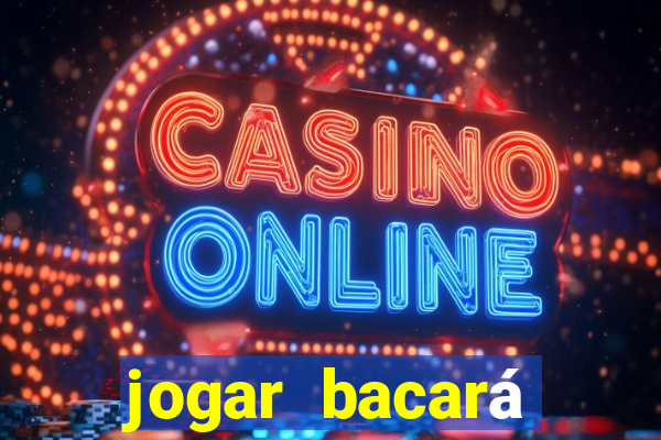 jogar bacará casino online