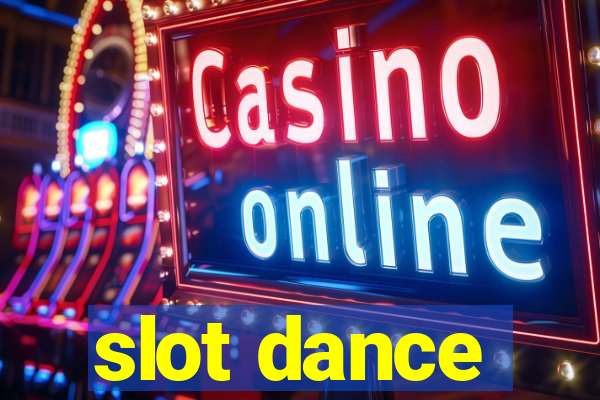 slot dance