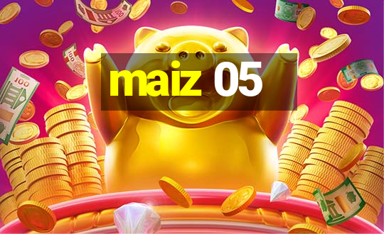 maiz 05