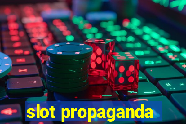 slot propaganda