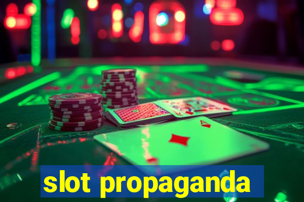 slot propaganda