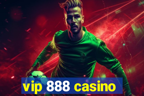 vip 888 casino