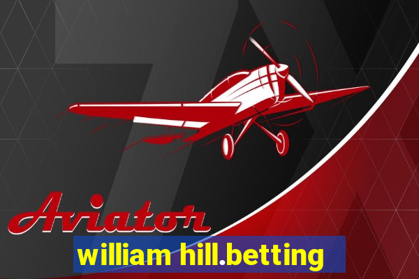 william hill.betting