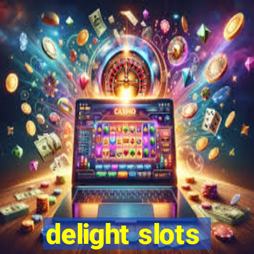 delight slots