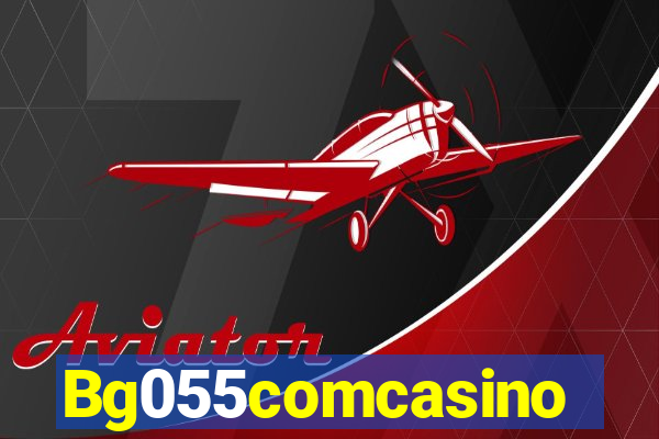 Bg055comcasino