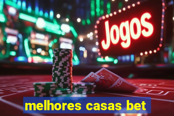 melhores casas bet