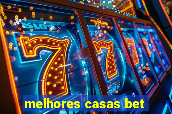 melhores casas bet