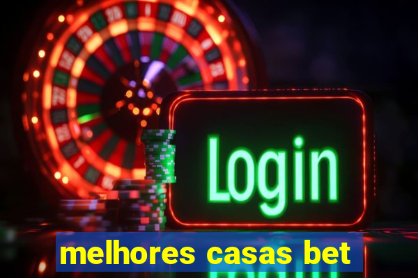 melhores casas bet