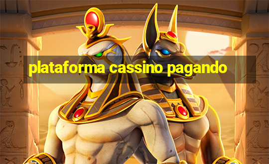 plataforma cassino pagando