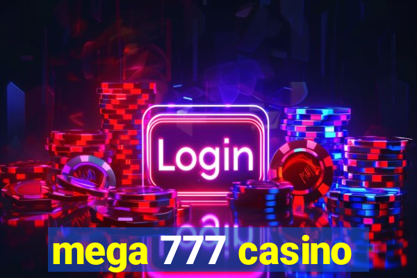 mega 777 casino