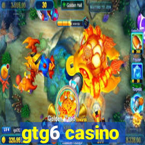 gtg6 casino