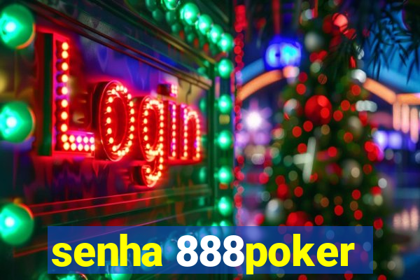 senha 888poker