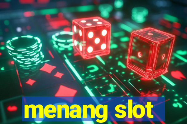 menang slot