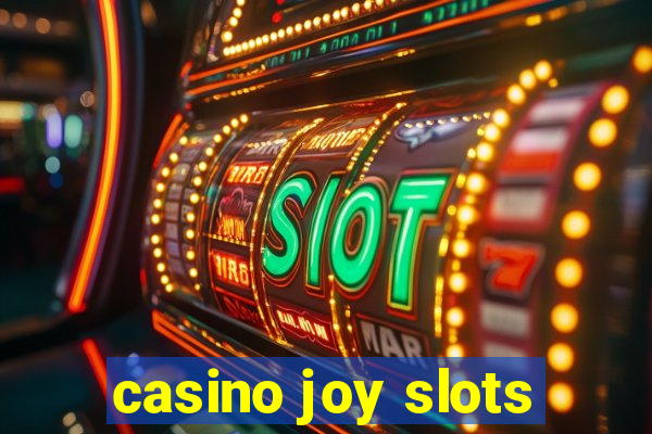 casino joy slots